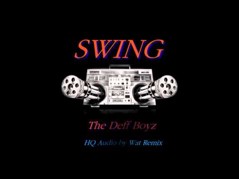 Swing - The Deff Boys