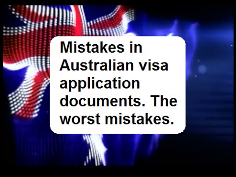 Mistakes in Australian Visa Application Documents  The Worst Things You Can Do