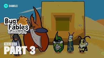 TildeShambles - Bug Fables - Part 3