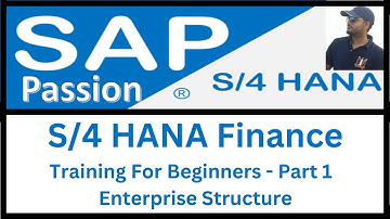 SAP S4 HANA Finance 2022 Training For Beginners  - Part 1 | Enterprise Structure | Basic Config