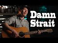 Damn strait by scotty mccreery  cover by timothy baker