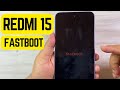 🔧 Redmi 15 Fastboot Mode ON/OFF | Easy Method (2025)