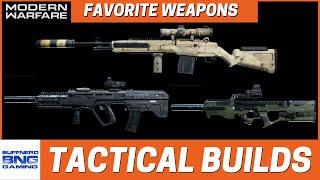 Tactical Weapon Builds Part 5 - Favorite Weapons - Call Of Duty Modern Warfare