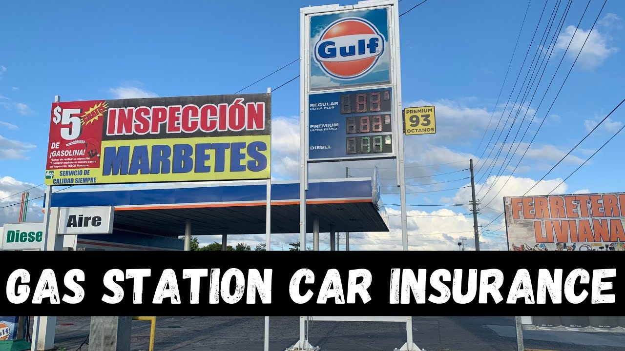 Buying Car Insurance at a Gas Station in Puerto Rico for 8 a Month