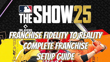 MLB The Show 25 - COMPLETE Guide To Setting Up Franchise With Roster Set