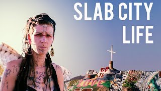 What is life in slab city really like?