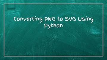Converting PNG to SVG Using Python