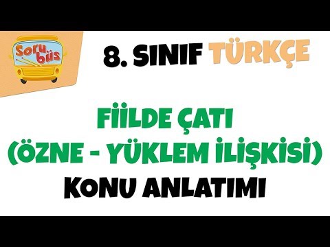 Fiilde Çatı (Özne - Yüklem İlişkisi) - Konu Anlatımı