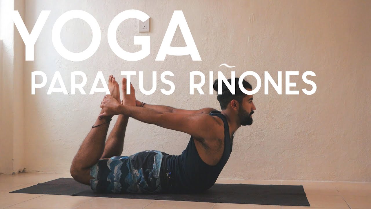 Yoga para la salud de tus riñones | Yoga con Baruc