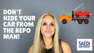 Dont Hide Your Car From Repo Company