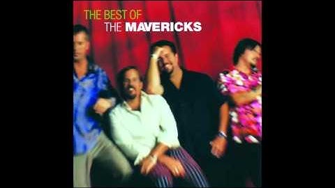 Thumbnail of The Mavericks   All You Ever Do Is Bring Me Down