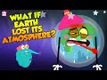The Consequences Of Losing Earth's Protective Atmosphere