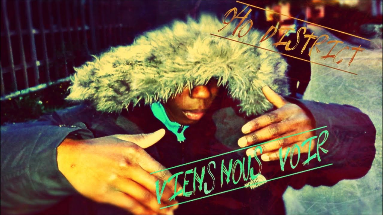 940 DISTRICT // Viens nous voir \\