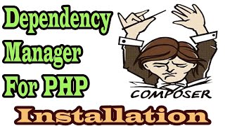 Composer installation Part-01 | Dependency Manager | PHP Composer