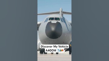 Discover My Vehicle - Airbus A400M