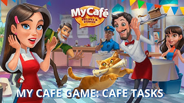 My Cafe Game: Cafe Tasks