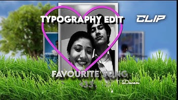 PERFECT - Ed Sheeran ❤️ ☺️{Typography edit by Devan(Luffy_org)} (XML+clip)