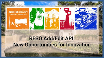 Next in Interoperability: Web API Add/Edit and More - RESO 2023 Spring