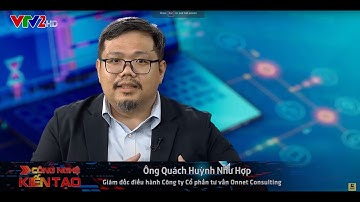 Onnet Consulting lên sóng chương trình: "Công nghệ kiến tạo: Ứng dụng quản trị số cho doanh nghiệp"