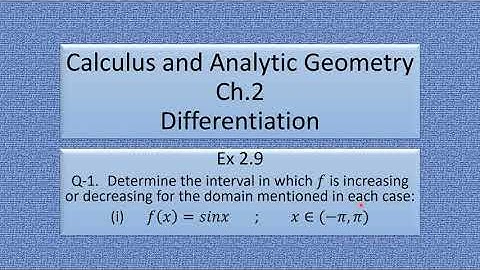 Inc and dec functions Ex 2.9  Q.1 part i - Maths HSSC-II