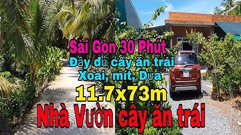 Nhà vườn Long An | Nhà cấp 4 | Nhà vườn cây ăn trái giá rẻ