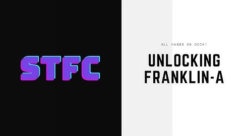 Unlocking Franklin-A - STFC