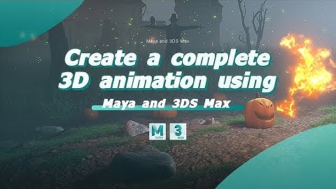 👻Halloween Special Course👻Create a complete 3D animation using Maya and 3DS Max