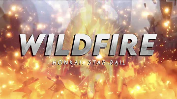 「 GMV / AMV 」 Honkai: Star Rail | Wildfire