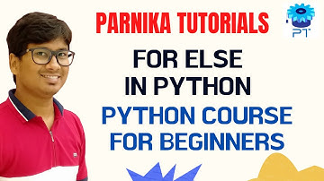 L 20: FOR ELSE IN PYTHON | PYTHON TUTORIALS FOR BEGINNERS