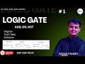 #1 Logic Gate | Digital Electronic| AND, OR, NOT Diagram, truth table, definition| GATE , BCA , MCA