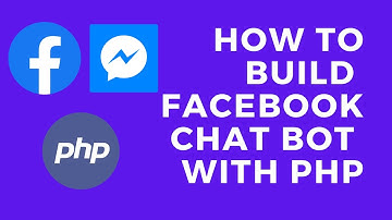 Build a Facebook Messenger Chatbot using PHP | Integrate Chatbot with Facebook