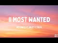II Most Wanted - Beyonce ft Miley Cyrus
