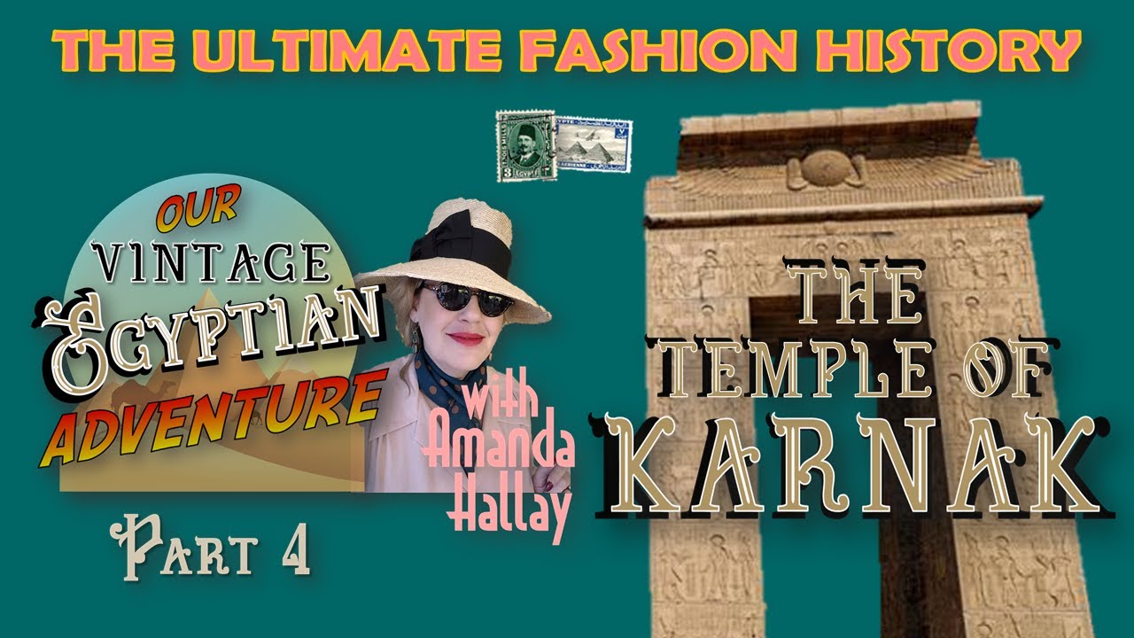 🐪 "OUR VINTAGE EGYPTIAN ADVENTURE" (Part 4) The Temple of Karnak 🐪