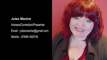 Jules Maxine Showreel - Actress - Comedian - Presenter 2017