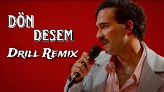 Mert Demir - DÖN DESEM (Drill Remix) Resimi