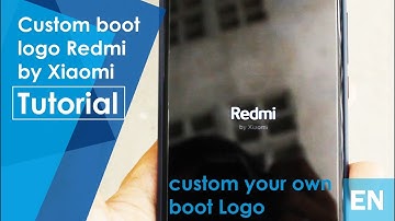 Custom boot logo | Redmi by Xiaomi | Redmi 5 Plus - Eng