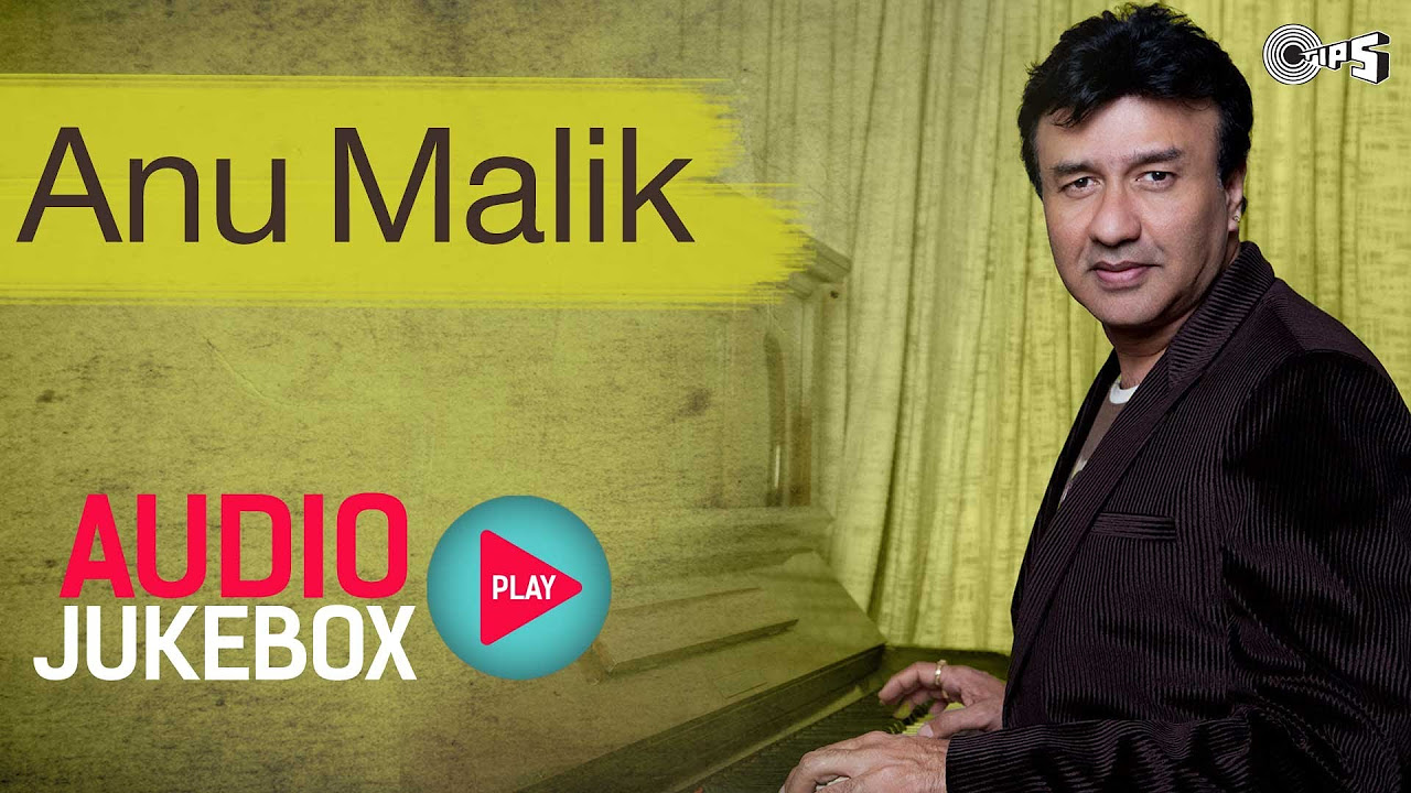 Anu Malik Superhit Song Collection   Audio Jukebox