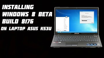 Windows 8 Beta build 8176 on Laptop Asus K53U - System installation