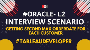 Tableau Interview Scenario | Second Max Order for Each Customer