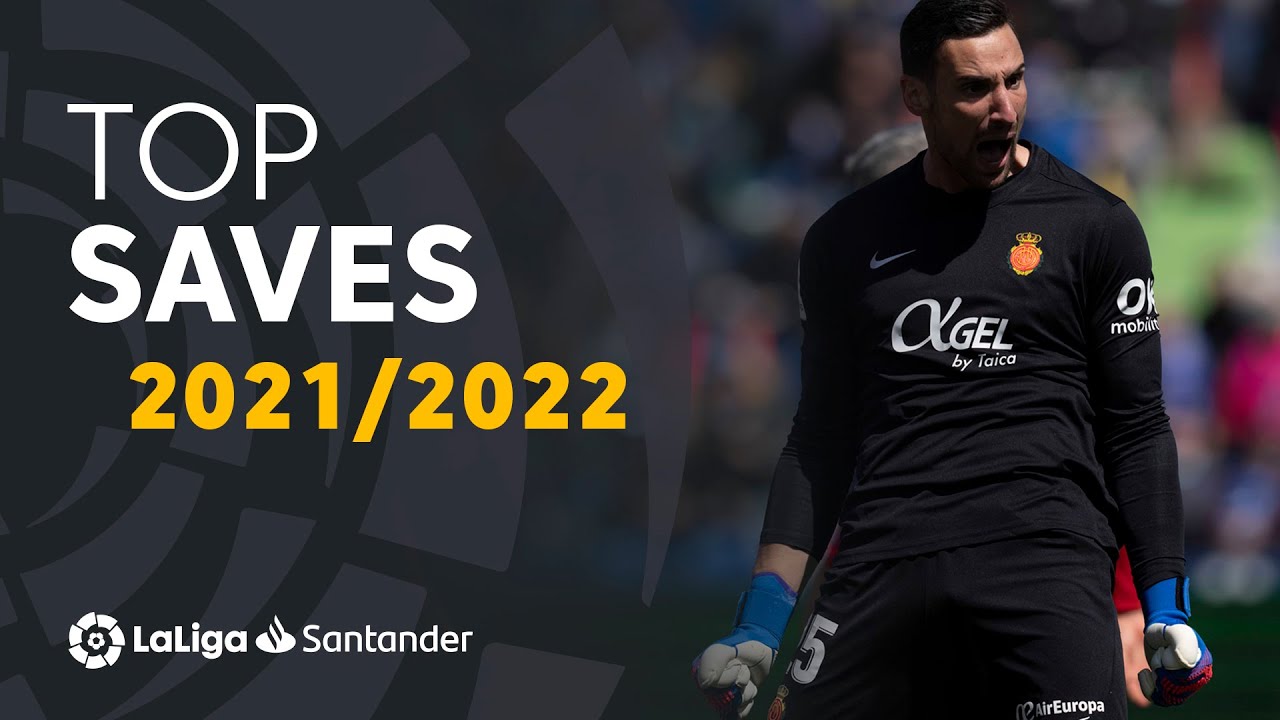 TOP 10 SAVES LaLiga Santander 2021/2022