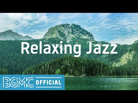 Relaxing Jazz: Laid Back Summer Jazz - Soft Bossa Nova & Jazz Music to Relax