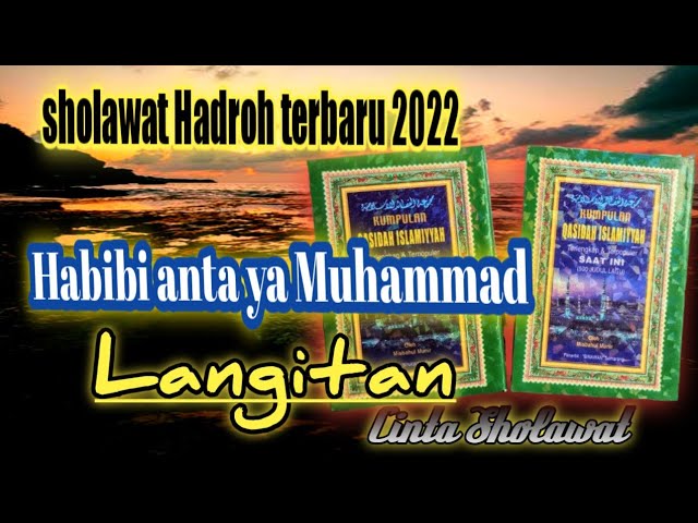 Lirik,Sholawat Habibi anta ya Muhammad terbaru 2022 class=