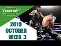 Boxing Knockouts | October 2019 Week 3
