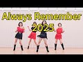Always Remember 2025 Line Dance Beginner 초급라인댄스 Always Remember Us This Way Dj Tons Remix Always Remember 2025 Line Dance Beginner 초급라인댄스 Always Remember Us This Way Dj Tons Remix