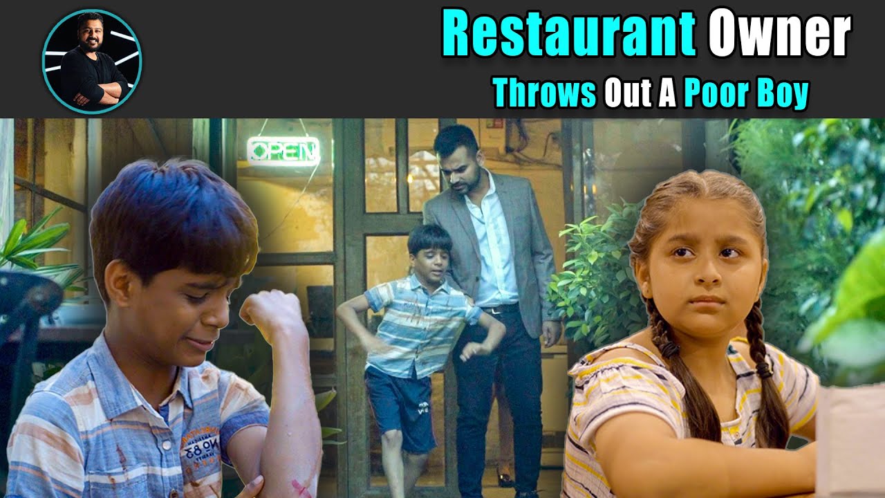 Restaurant Owner Throws Out A Poor Boy | Rohit R Gaba