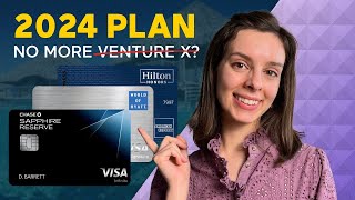 My 2024 credit card gameplan: 2-player strategy, no more Venture X??