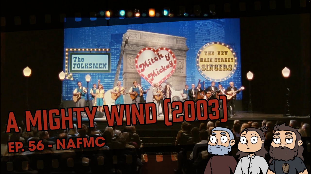 A Mighty Wind (2003) - NAFMC EP. 56