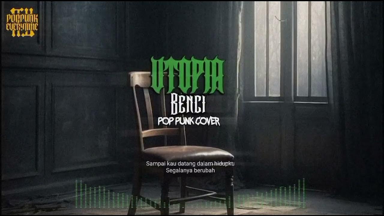 Utopia - BENCI (pop punk cover) Utopia - BENCI (pop punk cover)
