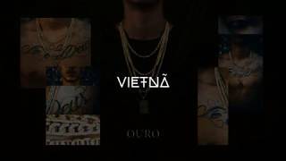 Vietnã - OURO | Prod. Vietnã