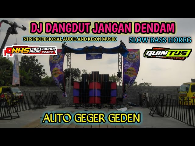 DJ DANGDUT JANGAN DENDAMSLOW BASS QUINTUS PRODUKTION FT NHS AUDIO AND KIRON MUSIK JOMBANG class=